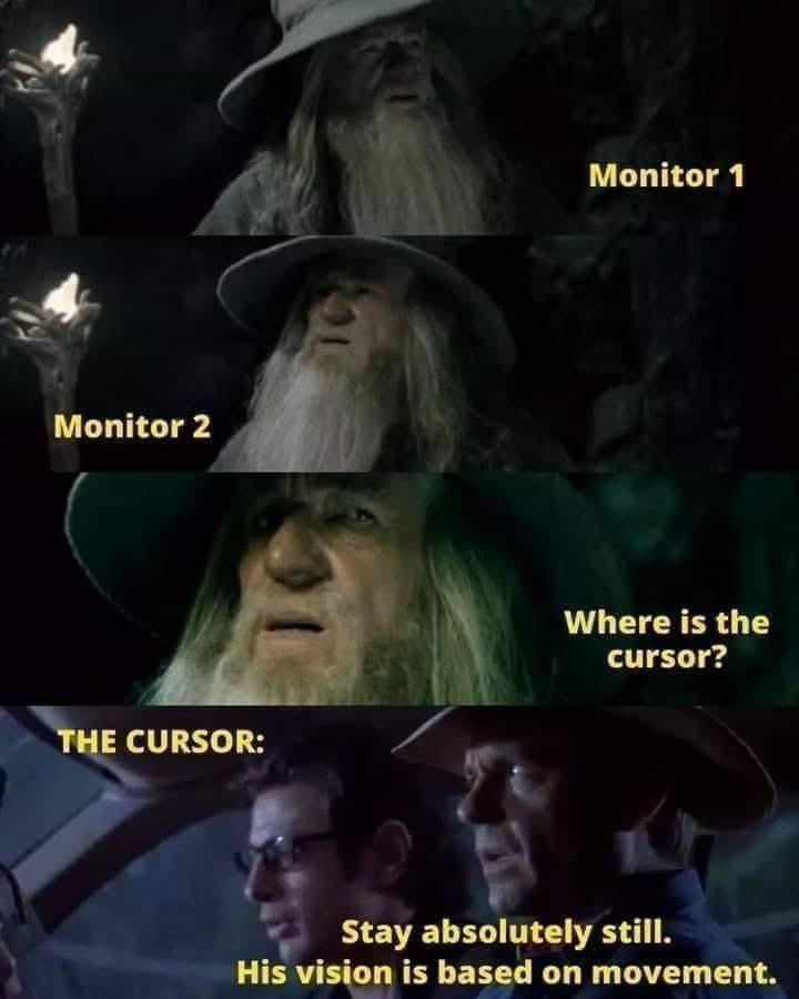 Gandalf searching for the cursor on multiple monitors with text 'Monitor 1', 'Monitor 2', 'Where is the cursor?', 'THE CURSOR: Stay absolutely still. His vision is based on movement.'