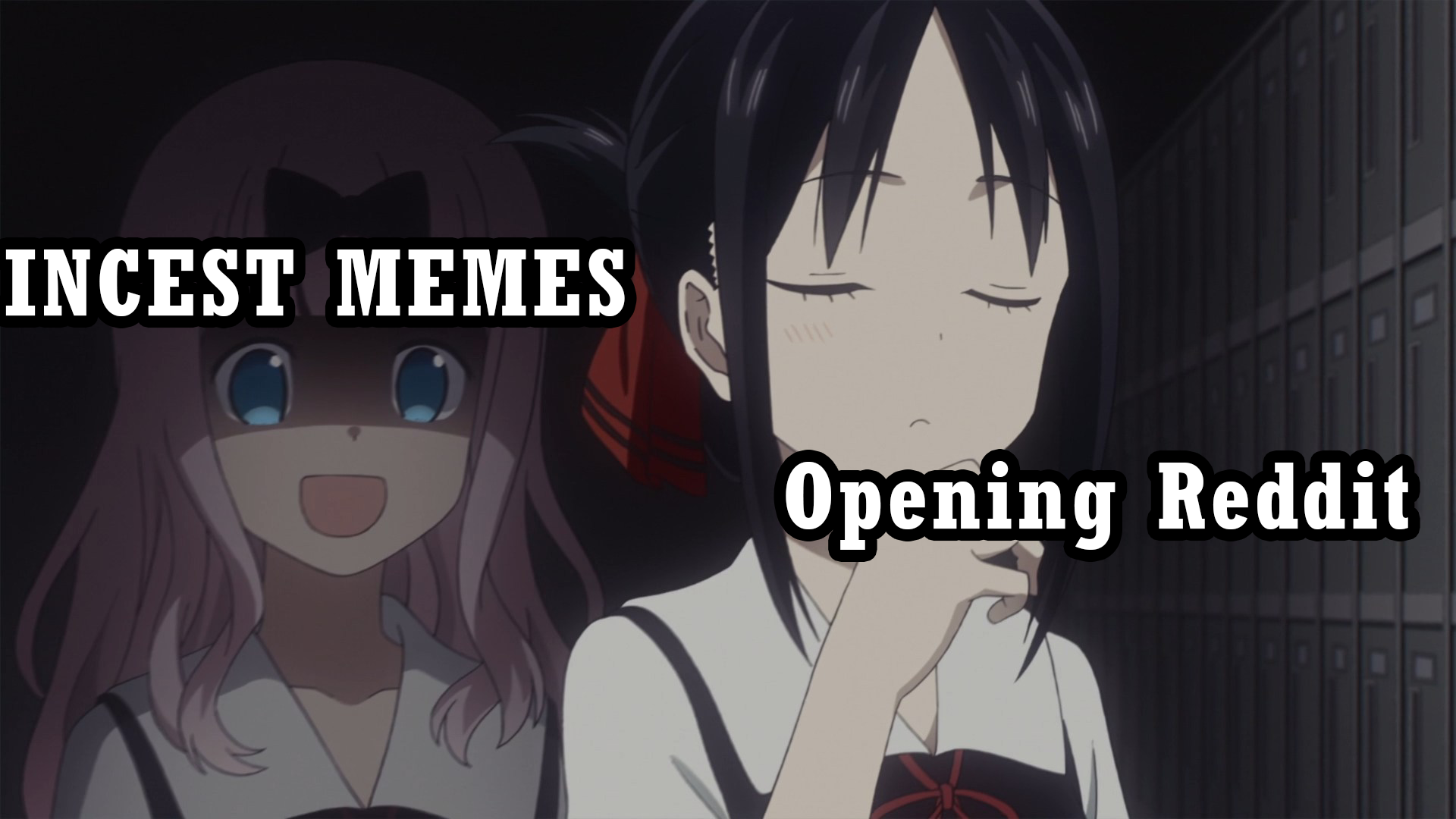 Anime girl with dark hair labeled 'Opening Reddit' eyes closed, pink-haired girl behind labeled 'INCEST MEMES' with wide eyes and smile.