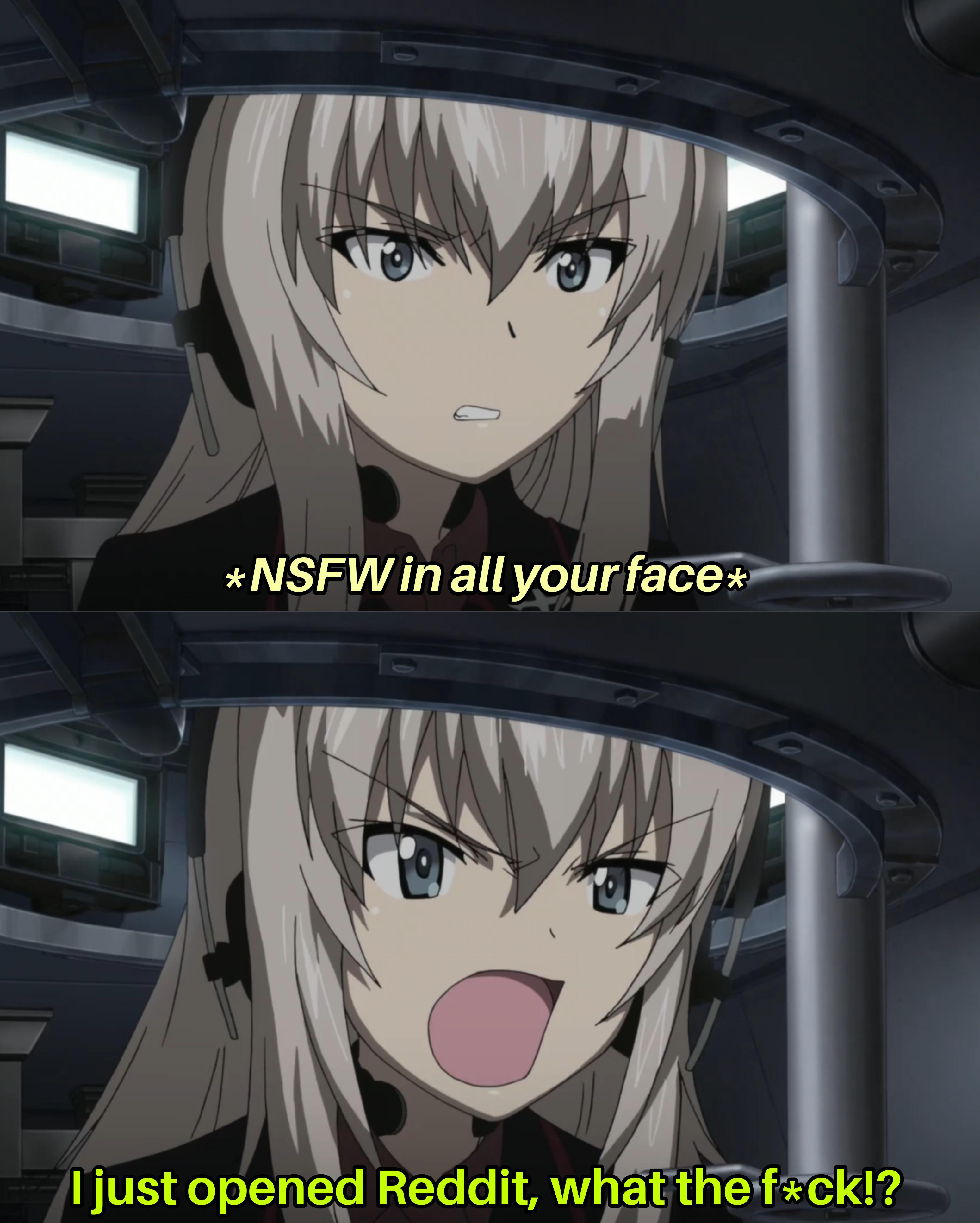 Anime character looking shocked with text 'NSFW in all your face' and 'I just opened Reddit, what the f*ck!?'.